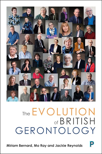 Book cover image for The Evolution of British Gerontology ISBN: 9781447343127